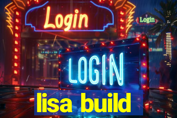 lisa build